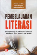 Pembelajaran Literasi : Strategi Meningkatkan Kemampuan Literasi Matematika, Sains, Membaca, dan Menulis