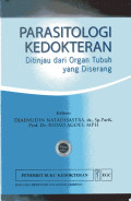 Parasitologi Kedokteran Ditinjau dari Organ Tubuh Yang Diserang