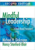 Mindful Leadership : A Brain-Based Framework