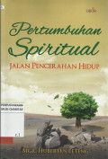 Pertumbuhan Spiritual : Jalan Pencerahaan Hidup