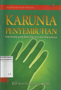 Karunia Penyembuhan : Bagi Orang yang Diberi Karunia dan Orang Biasa