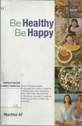 Be Healthy, Be Happy