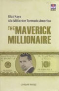 Kiat Kaya Ala Miliader Termuda Amerika : The Maverick Millionaire