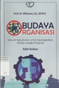 Budaya Organisasi : Sebuah Kebutuhan untuk Meningkatkan Kinerja Jangka Panjang