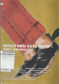 Resistensi Gaya Hidup : Teori dan Realitas