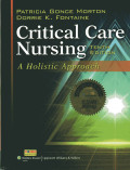 Critical Care Nursing  A Holistic Approach