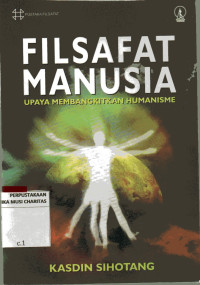 Filsafat Manusia Upaya Membangkitkan Humanisme