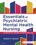 Essentials of Psychiatric Mental Health Nursing A Communication Approach to Evidence-Based Care