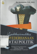 Konstitusionalitas Penyederhanaan Partai Politik