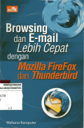 Browsing dan E-mail Lebih Cepat dengan Mozilla Fire Fox dan Thundebird