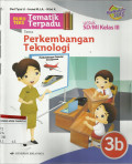Tematik Terpadu Tema: Perkembangan Teknologi untuk SD/MI Kelas III