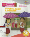Tematik Terpadu Tema : Peristiwa dalam Kehidupan untuk SD/MI Kelas V