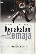 Patologi Sosial, Jilid 2 : Kenakalan Remaja