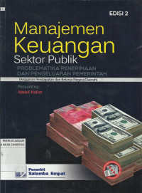 Manajemen Keuangan Sektor Publik: Problematika Penerimaan dan Pengeluaran Pemerintah (Anggaran Pendapatan dan Belanja Negara/Daerah)