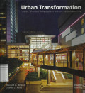 Urban Transformation : Transit Oriented Development and the Sustainable City