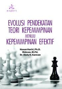 Evolusi Pedekatan Toeri Kepemimpinan Menuju Efektif