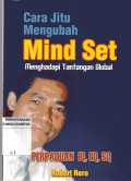 Cara Jitu Mengubah Mind Set Mengahadapi Tantangan Global Perpaduan IQ, EQ, SQ