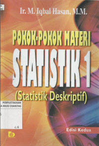 Pokok - pokok materi statistik 1 : statistik deskriptif