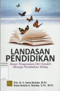 Landasan Pendidikan : Dasar Pengenalan Diri Sendiri Menuju Perubahan Hidup