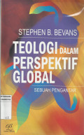Teologi Dalam Perspektif Global : Sebuah Pengantar