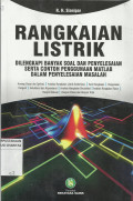 Rangkaian Listrik : Dilengkapi Banya Soal dan Penyelesaian Serta Contoh Penggunaan Matlab Dalam Penyelesaian Masalah