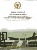 Buku Panduan Sosialisasi Empat Pilar MPR RI Pancasila Sebagai Dasar dan Ideologi Negara UUD NRI Tahun 1945 Sebagai Konstitusi Negara & Ketetapan MPR Negara Kestauan Republik Indonesia Bentuk Negara Bhinneka Tunggal Ika Sebagai Semboyan Negara