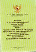 Ketetapan Majelis Permusyawaratan Rakyat Republik Indonesia Nomor I/MPR/2003 Tentang Peninjauan Kembali Materi dan Status Hukum Ketetapan Majelis Permusyawaratan Rakyat Sementara dan Ketetapan Majelis Permusyawaratan Rakyat Republik Indonesia Tahun 1960 Sampai Dengan Tahun 2002