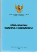 Undang-Undang Dasar Negara Republik Indonesia Tahun 1945