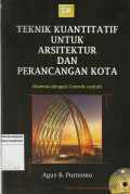 Teknik Kuantitatif untuk Arsitektur dan Perancangan Kota : Disertai dengan Contoh-contoh