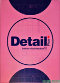 Detail Plus+ : Interior + Architecture VI