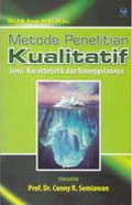 Metode Penelitian Kualitatif : Jenis, Karakteristik dan Keunggulannya