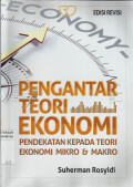 Pengantar Teori Ekonomi : Pendekatan Kepada Teori Ekonomi Mikro dan Makro
