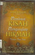 Membaca Kisah Mengungkap Hikmah : Teladan Para Nabi
