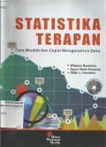 Statistika Terapan : Cara Mudah dan Cepat Menganalisis Data