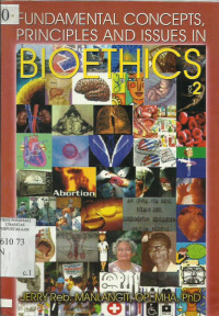 Fundamental Concepts, Principles and Issues in Bioethics vol.2