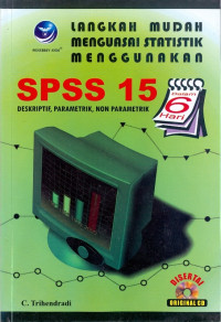 SPSS 15 : deskriptif, parametrik, non parametrik