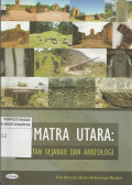 Sumatra Utara : Cacatan Sejarah dan Arkeologi