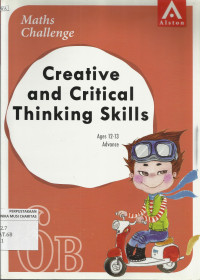 Maths Challenge : Creative and Critical Thinking Skills Ages 12 - 13 Advance 6B