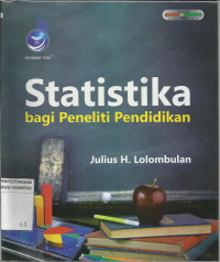 Statistika : Bagi Peneliti Pendidikan