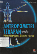 Antropometri Terapan untuk Perancangan Sistem Kerja