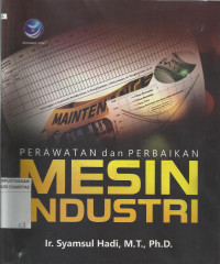 Perawatan dan Perbaikan Mesin Industri
