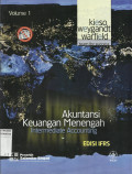 Akuntansi Keuangan Menengah (Intermediate Accounting), Volume 1