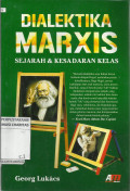 Dialektika Marxis : Sejarah & Kesadaran Kelas