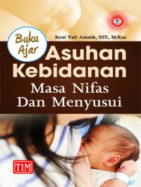 Buku Ajar Asuhan KebidanannMasa Nifas dan Menyusui