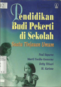 Pendidikan Budi Pekerti di Sekolah Suatu Tinjauan Umum