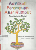 Advokasi Perempuan Akar Rumput : Pedoman Dan Modul
