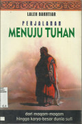 Perjalanan Menuju Tuhan: Dari Maqam-maqam hingga Karya-besar Dunia Sufi