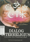 Dialog Interreligius : Historisitas, Tesis, Pergumulan, Wajah