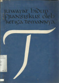 Riwayat Hidup Fransiskus Asisi Oleh Tiga Temannya