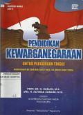 Pendidikan Kewarganegaraan untuk Perguruan Tinggi : Berdasarkan SK Dirjen Dikti No. 43/DIKTI/KEP/2006